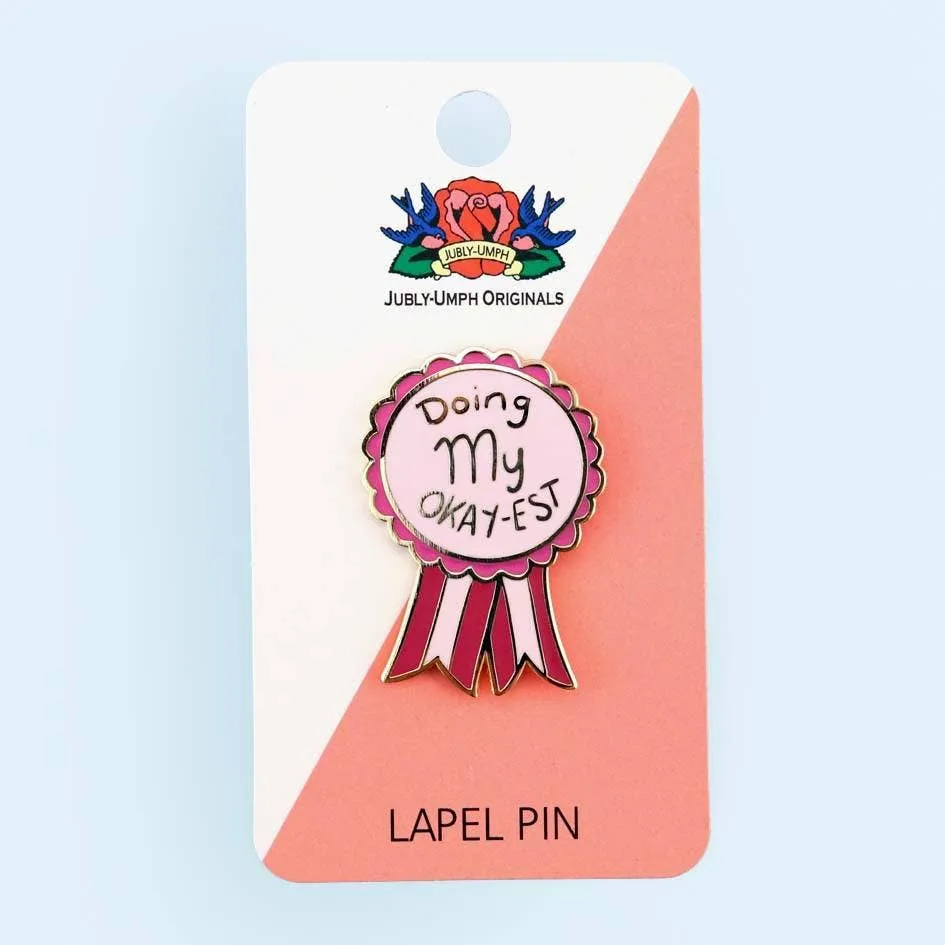 Doing My Okay-est Enamel Lapel Pin